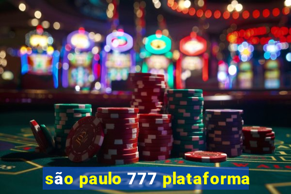 são paulo 777 plataforma